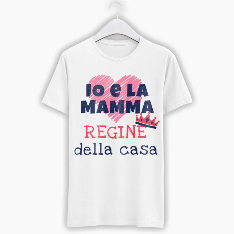 T-Shirt Io e mamma regine della casa