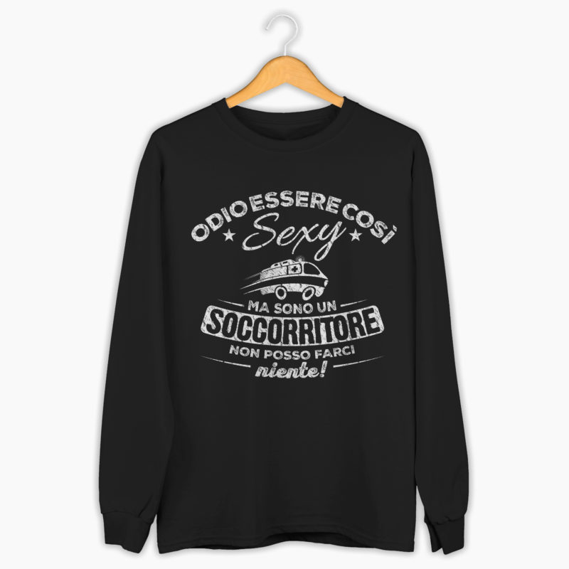 Felpa Soccorritori- Odio essere così sexy ma sono un soccorritore, non posso farci niente