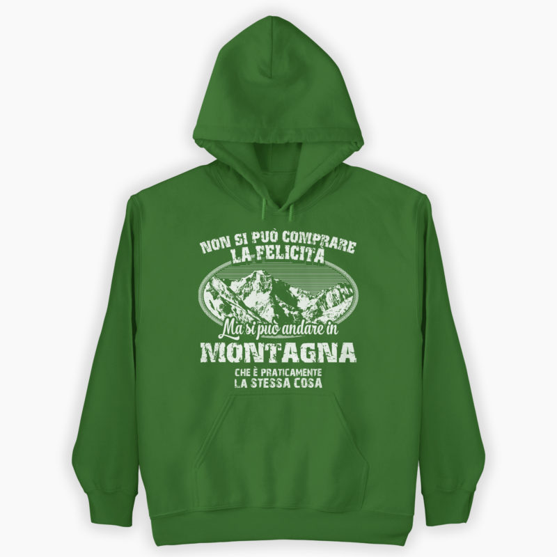 Felpa Montagna- Non si può comprare la felicità ma si può andare in montagna