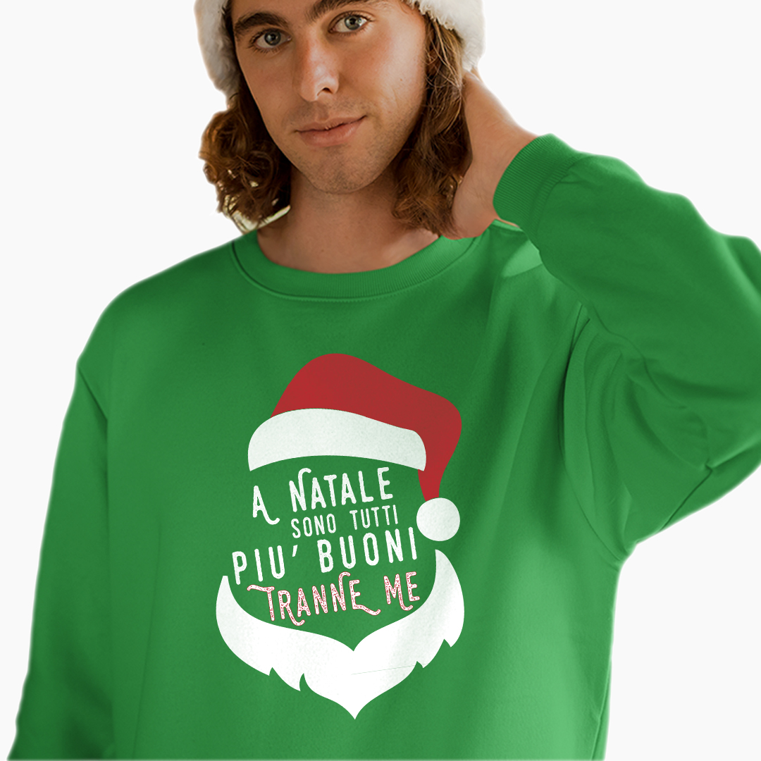 Felpa Unisex - A Natale Sono Tutti Più Buoni