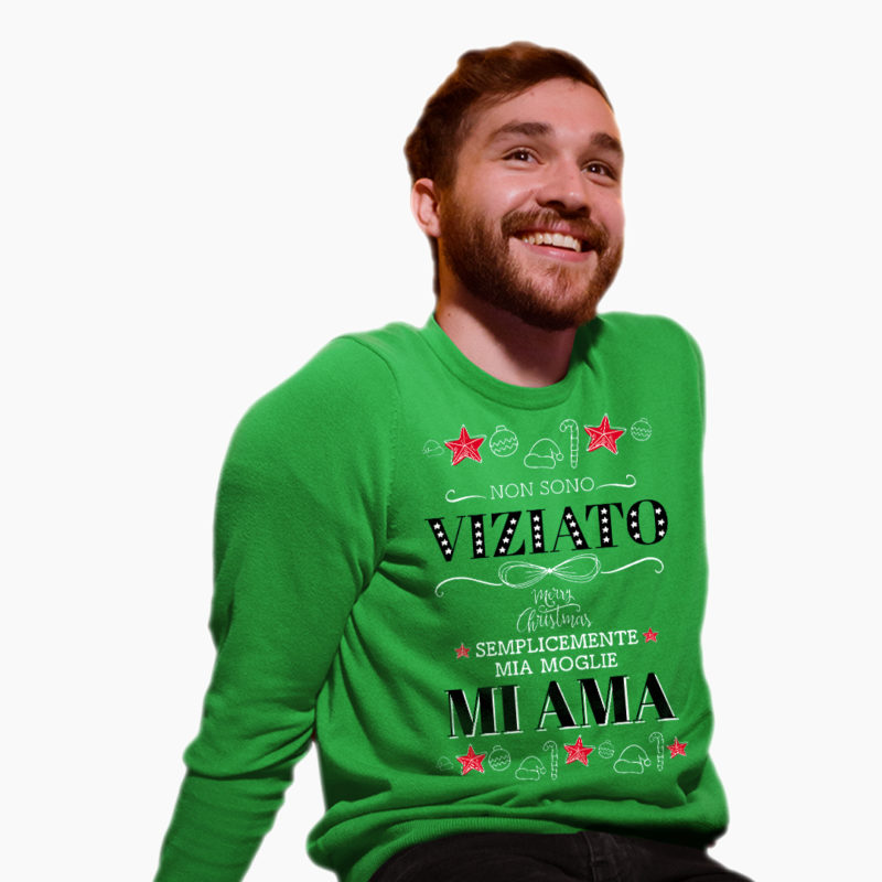 Felpa Uomo Natale - Non Sono Viziato Semplicemente Mia Moglie Mi Ama