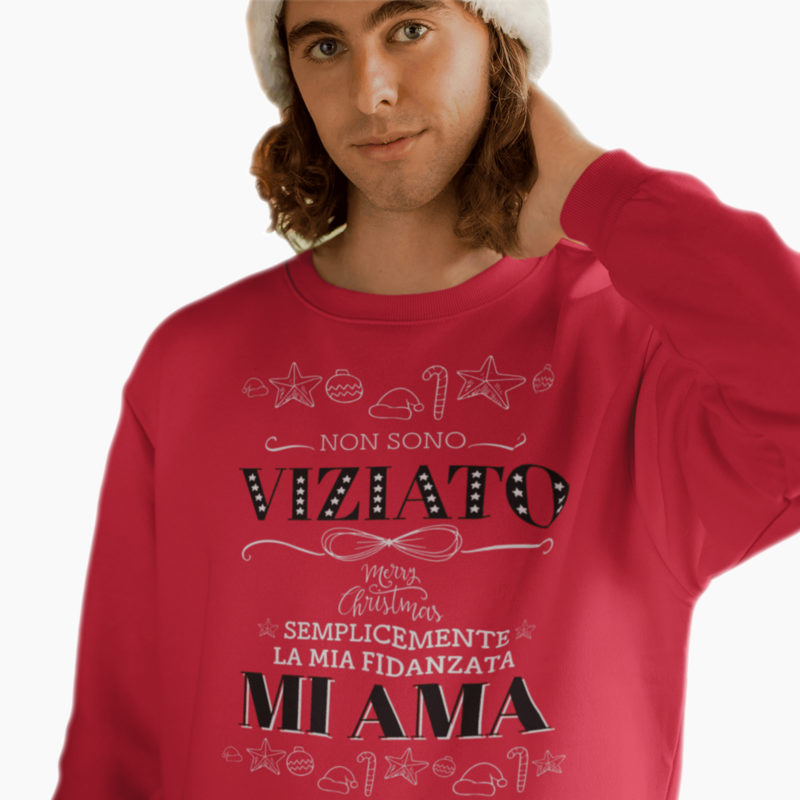 Felpa Uomo Natale - Non Sono Viziato Semplicemente La mia Fidanzata Mi Ama