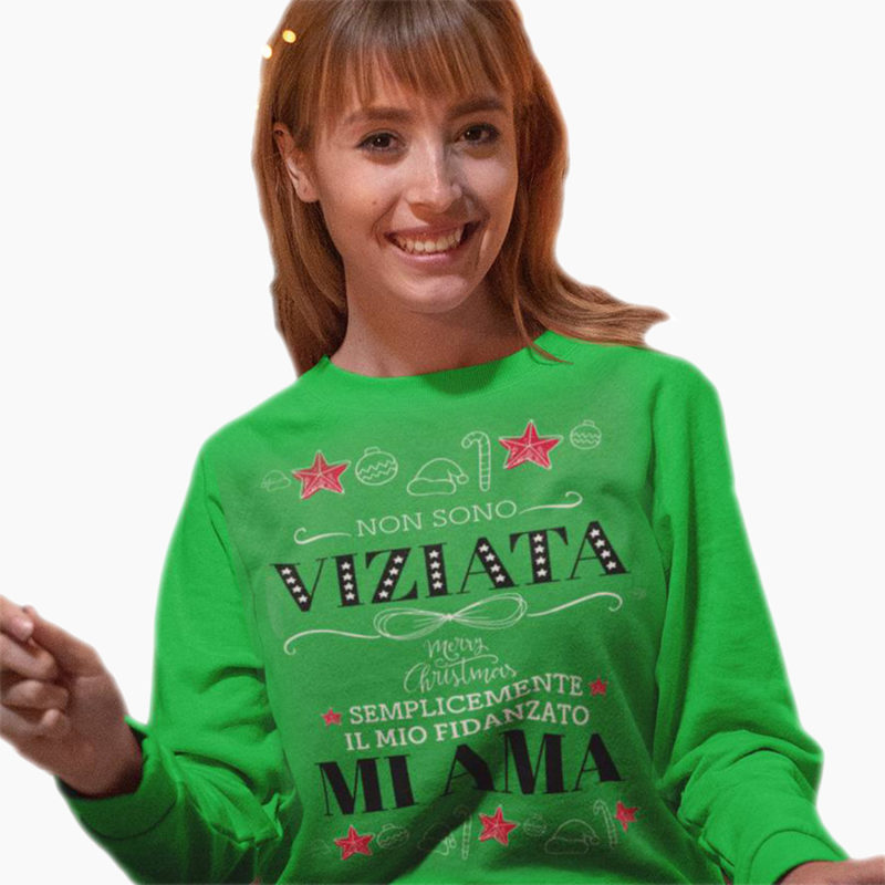 Felpa Donna Natale - Non Sono Viziata Semplicemente il mio Fidanzato mi Ama