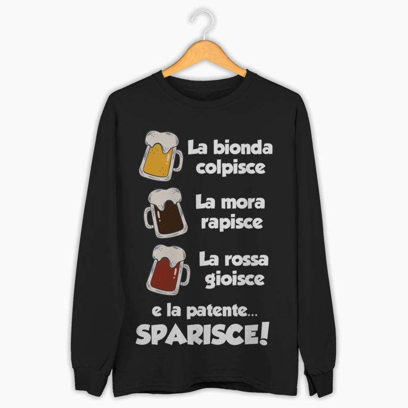 Felpa Divertente - La Bionda Colpisce, La Mora Rapisce, La Rossa Gioisce…