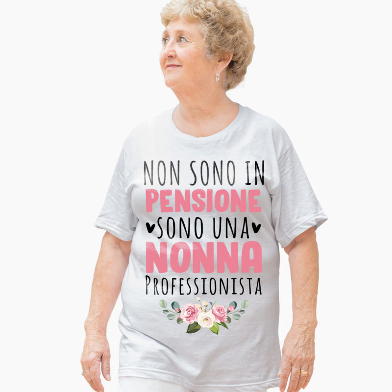 T-Shirt Festa dei Nonni - Non sono in pensione, sono una Nonna professionista