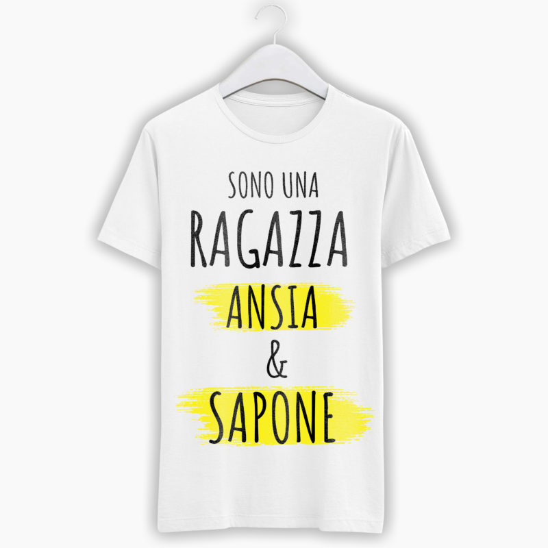 T-Shirt Donna Divertente - Sono una Ragazza Ansia e Sapone