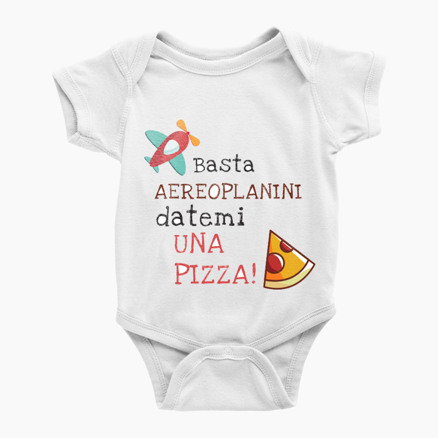 Body Basta Aeroplanini “datemi una pizza”